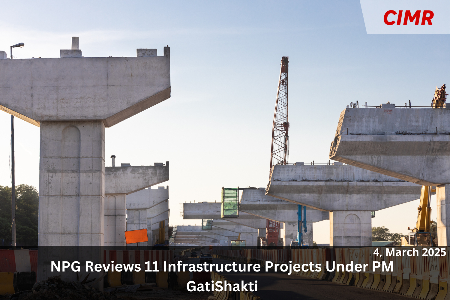 NPG Reviews 11 Infrastructure Projects Under PM GatiShakti