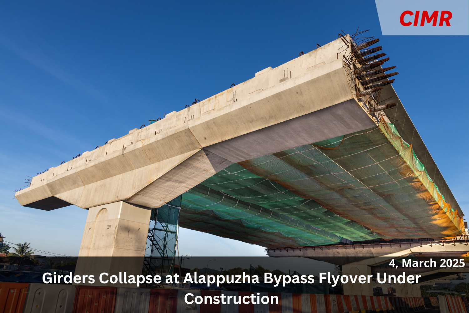 Girders Collapse at Alappuzha Bypass Flyover Under Construction