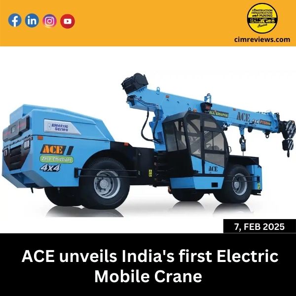 ACE unveils India’s first Electric Mobile Crane