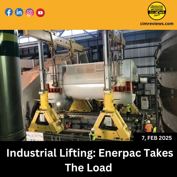 Industrial Lifting: Enerpac Takes The Load