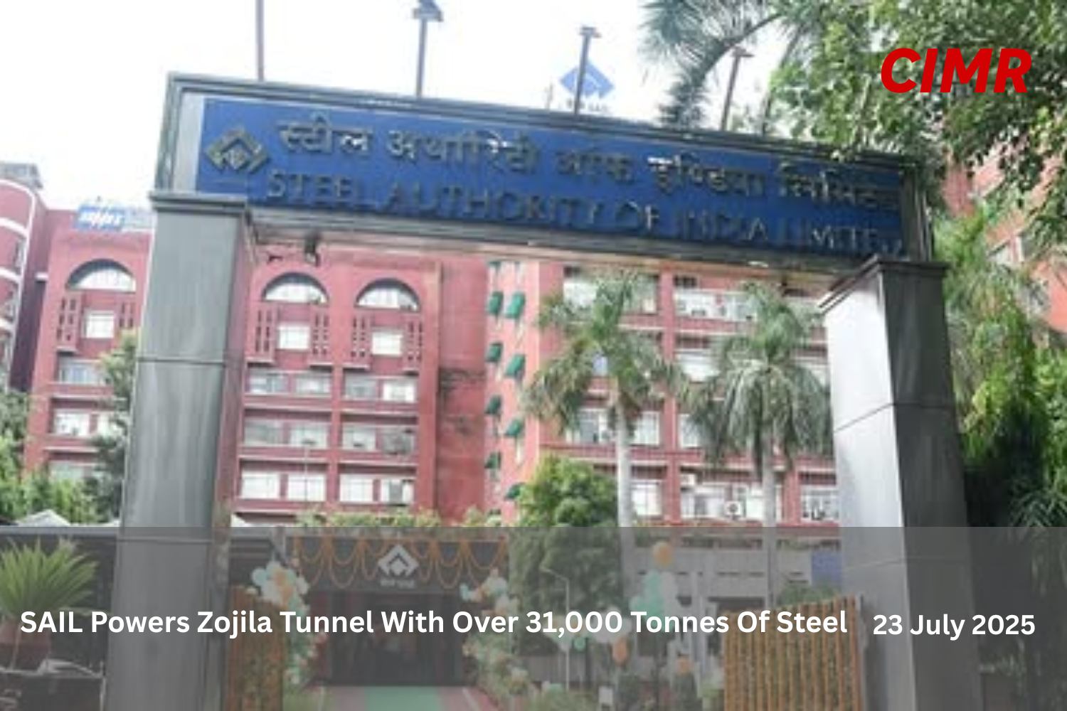 SAIL Powers Zojila Tunnel With Over 31,000 Tonnes Of Steel