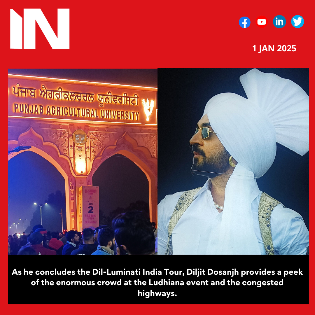 As he concludes the Dil-Luminati India Tour, Diljit Dosanjh provides a peek of the enormous crowd at the Ludhiana event and the congested highways.