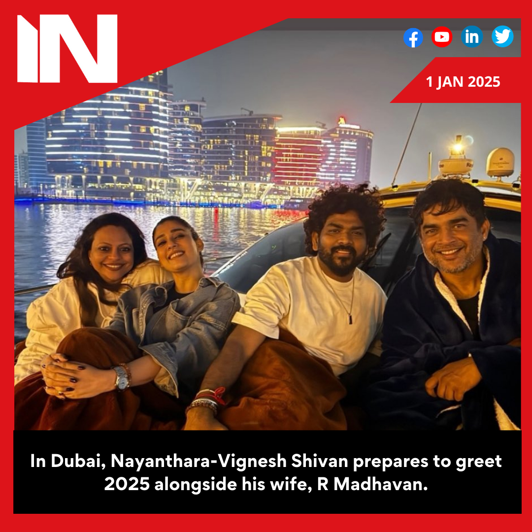 In Dubai, Nayanthara-Vignesh Shivan prepares to greet 2025 alongside his wife, R Madhavan.