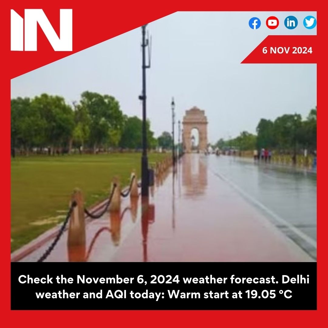 Delhi Weather and AQI Today: Warm start at 19.05 °C, check weather forecast for November 6, 2024