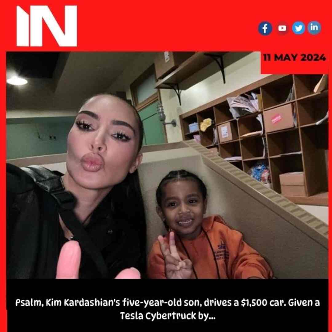 Psalm, Kim Kardashian’s five-year-old son, drives a ,500 car. Given a Tesla Cybertruck by…