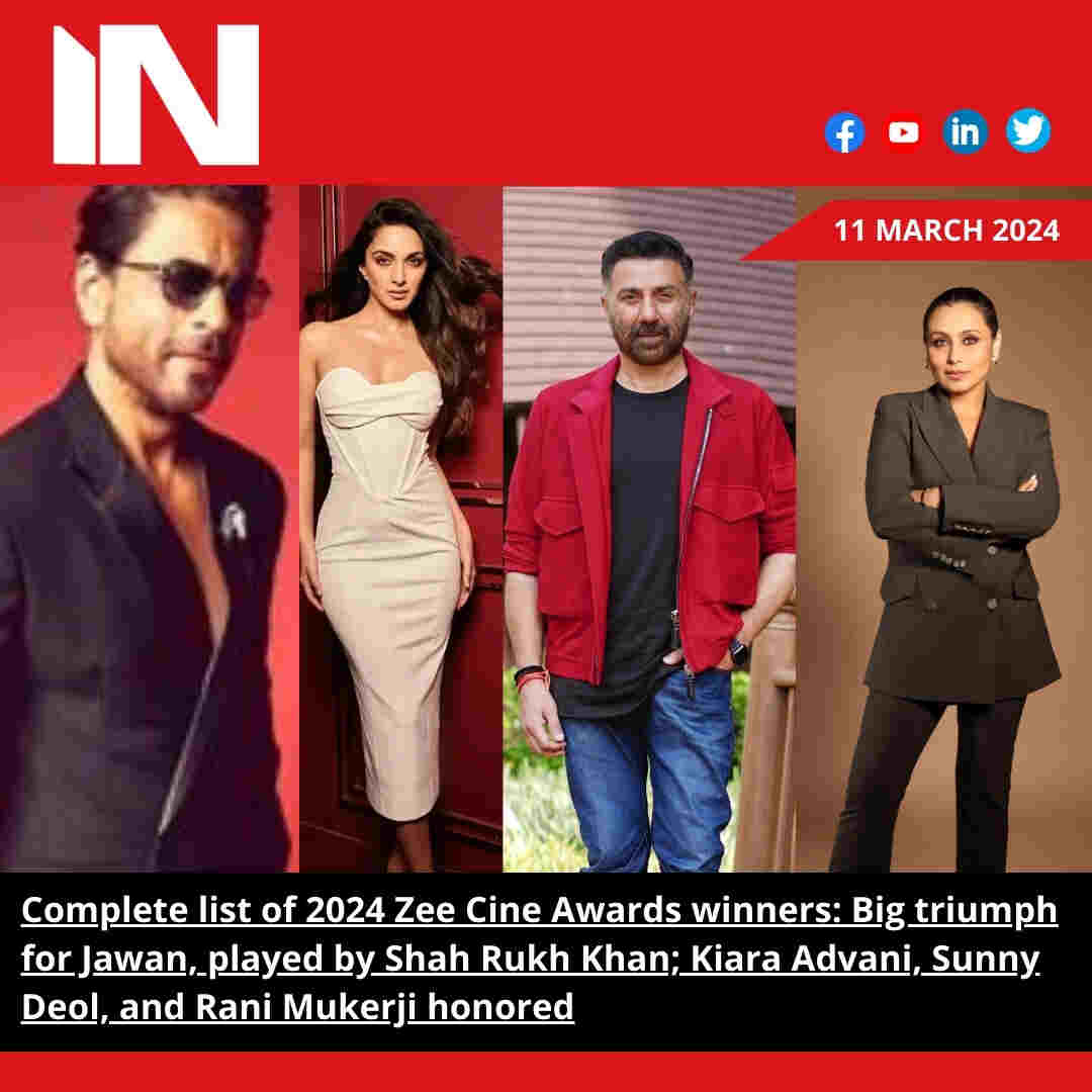 Complete list of 2024 Zee Cine Awards winners: Big triumph for Jawan, played by Shah Rukh Khan; Kiara Advani, Sunny Deol, and Rani Mukerji honored