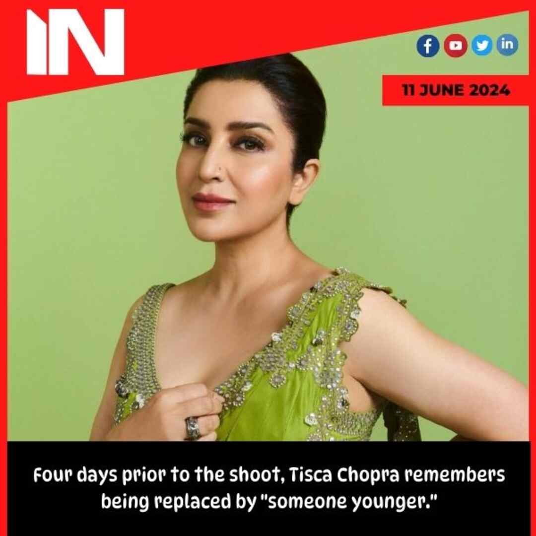 Four days prior to the shoot, Tisca Chopra remembers being replaced by “someone younger.”