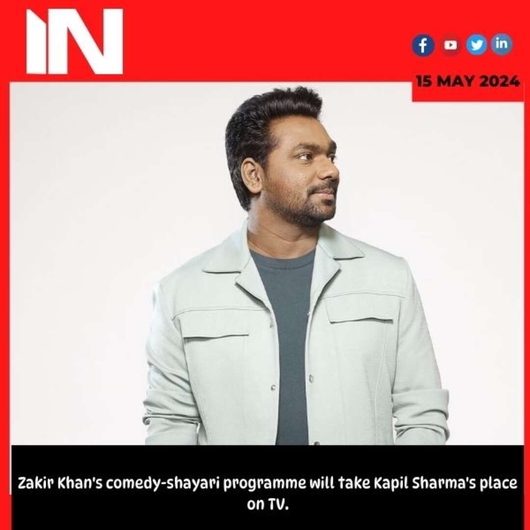 Zakir Khan’s comedy-shayari programme will take Kapil Sharma’s place on TV.