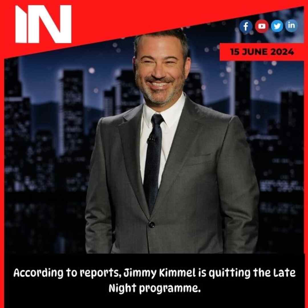 According to reports, Jimmy Kimmel is quitting the Late Night programme.