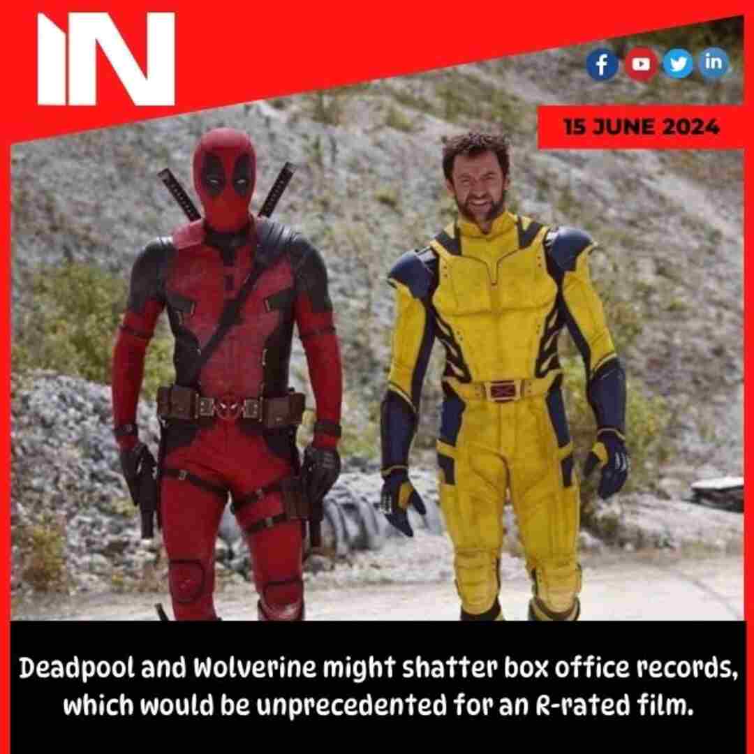 Deadpool and Wolverine might shatter box office records, which would be unprecedented for an R-rated film.
