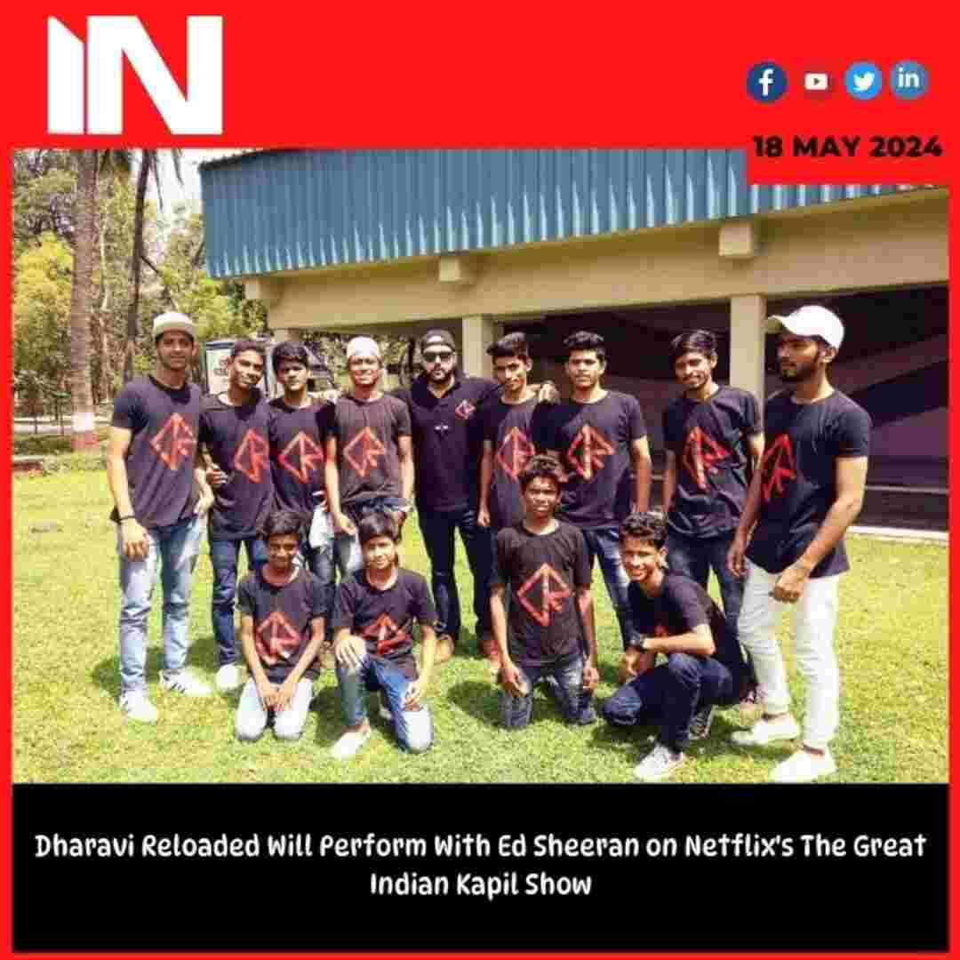 Dharavi Reloaded Will Perform With Ed Sheeran on Netflix’s The Great Indian Kapil Show