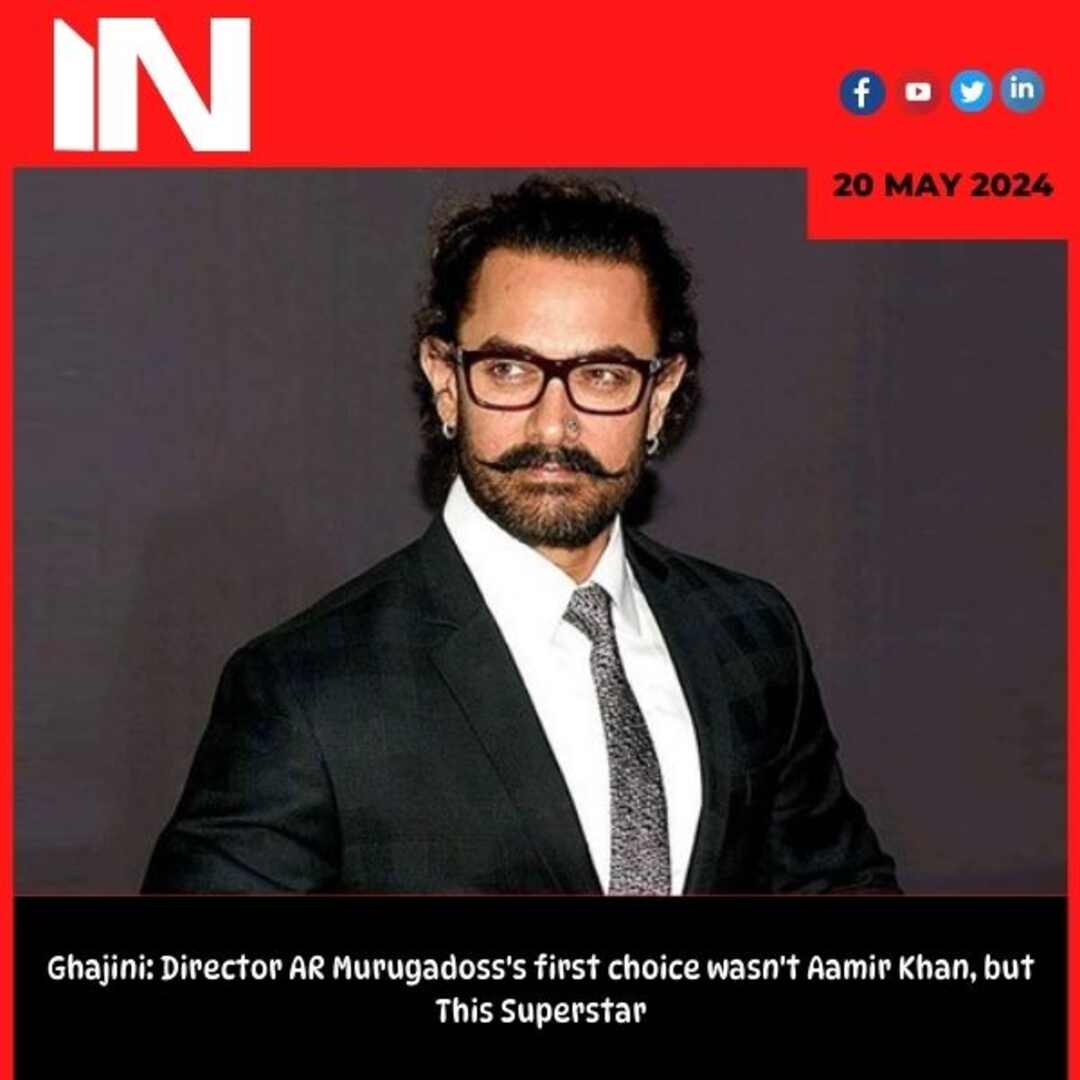 Ghajini: Director AR Murugadoss’s first choice wasn’t Aamir Khan, but This Superstar
