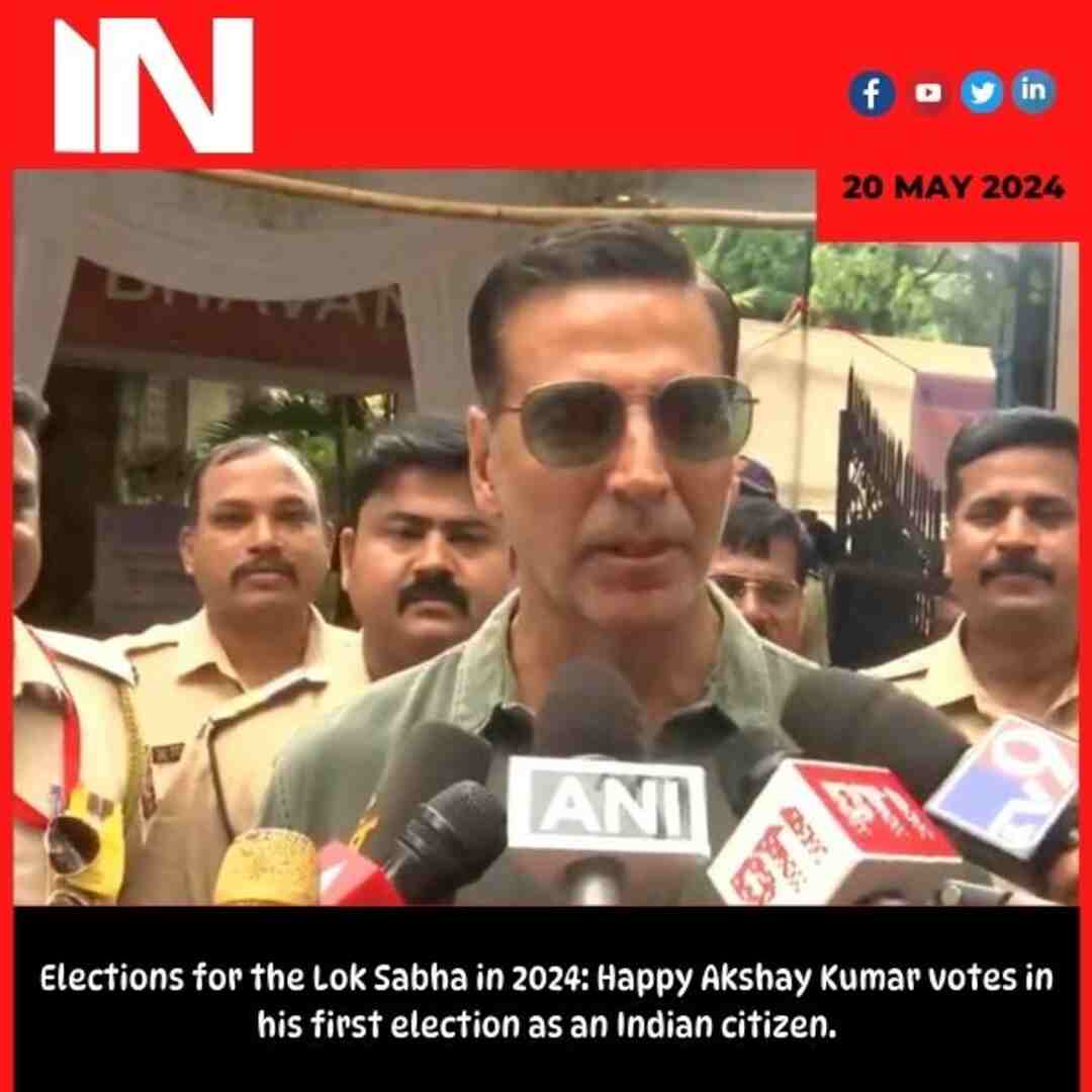 Elections for the Lok Sabha in 2024: Happy Akshay Kumar votes in his first election as an Indian citizen.