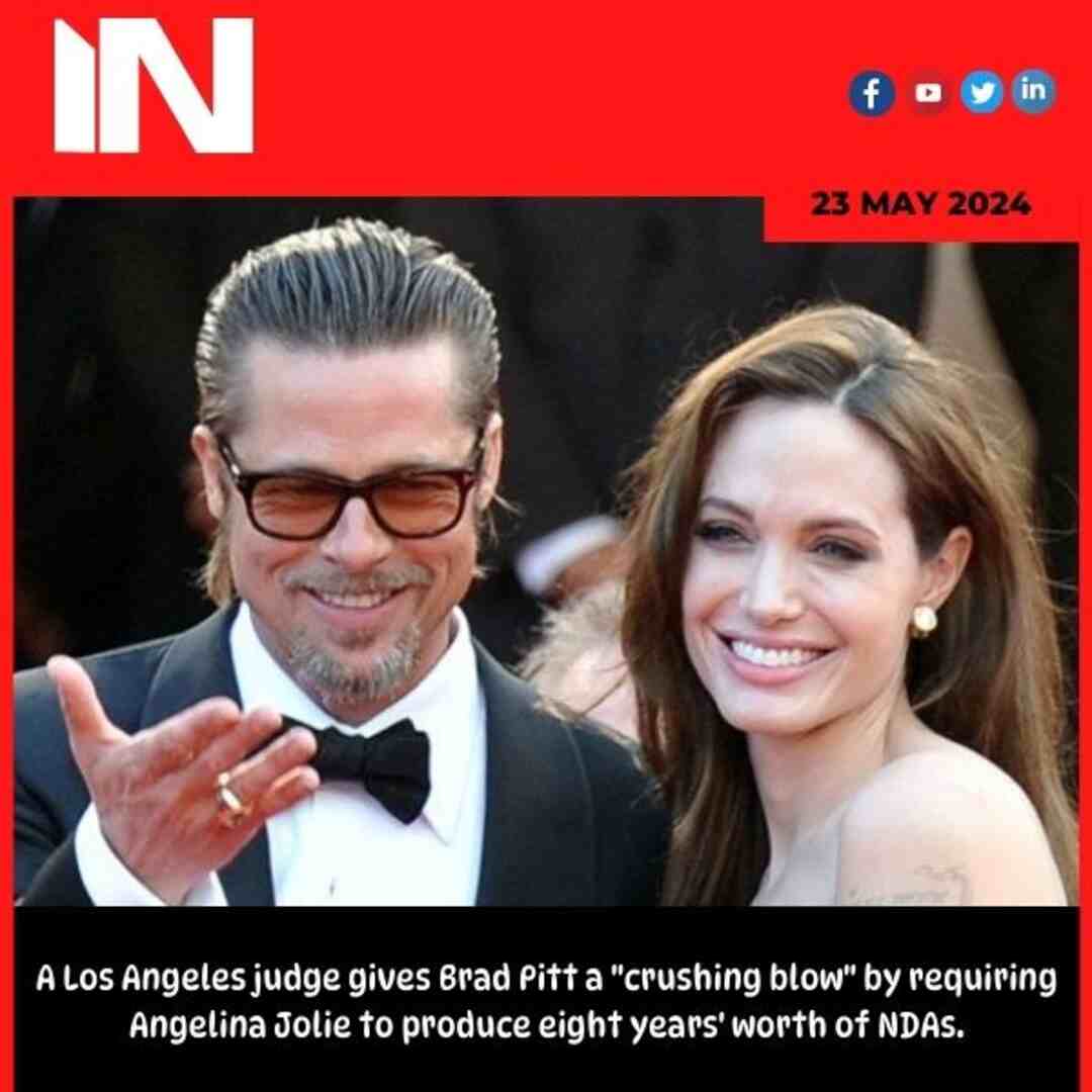A Los Angeles judge gives Brad Pitt a “crushing blow” by requiring Angelina Jolie to produce eight years’ worth of NDAs.