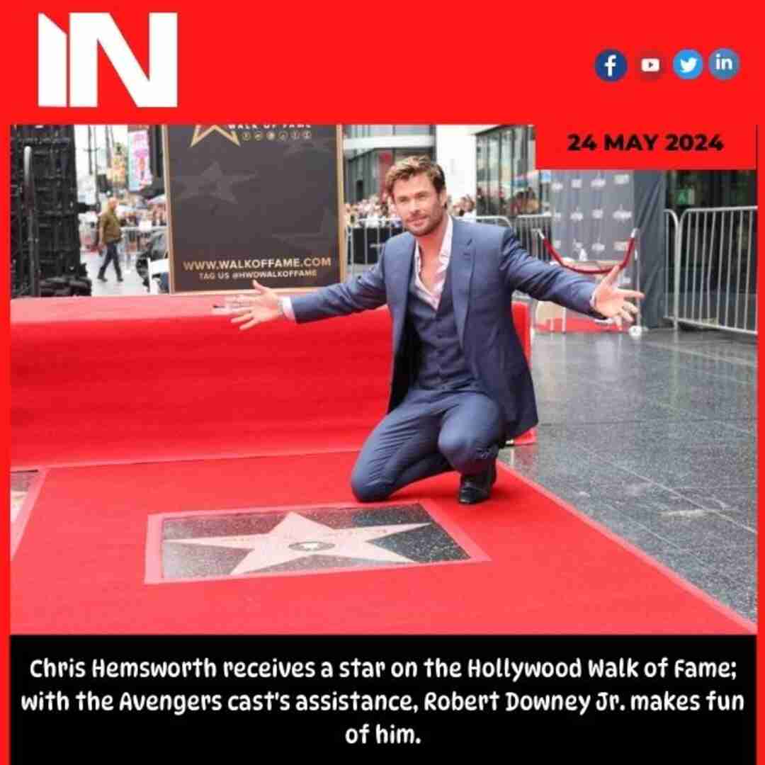 Chris Hemsworth receives a star on the Hollywood Walk of Fame; with the Avengers cast’s assistance, Robert Downey Jr. makes fun of him.