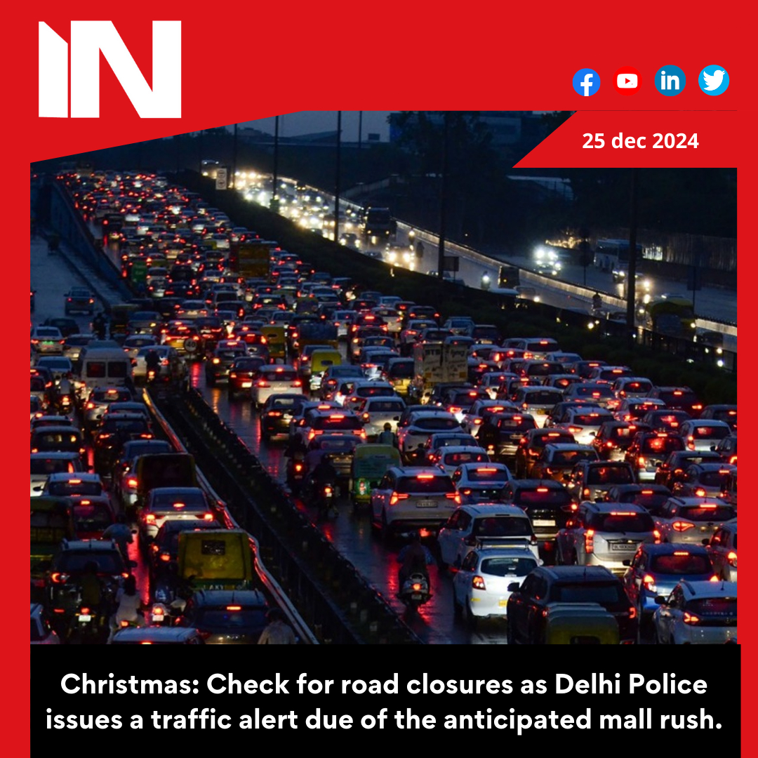 Christmas: Delhi Police issues traffic advisory over expected rush at malls | Check road closures