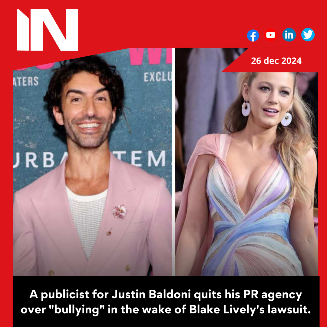 A publicist for Justin Baldoni quits his PR agency over “bullying” in the wake of Blake Lively’s lawsuit.