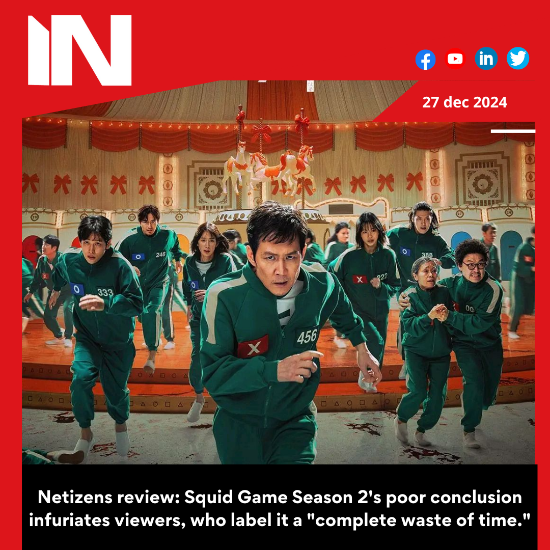 Netizens review: Squid Game Season 2’s poor conclusion infuriates viewers, who label it a “complete waste of time.”