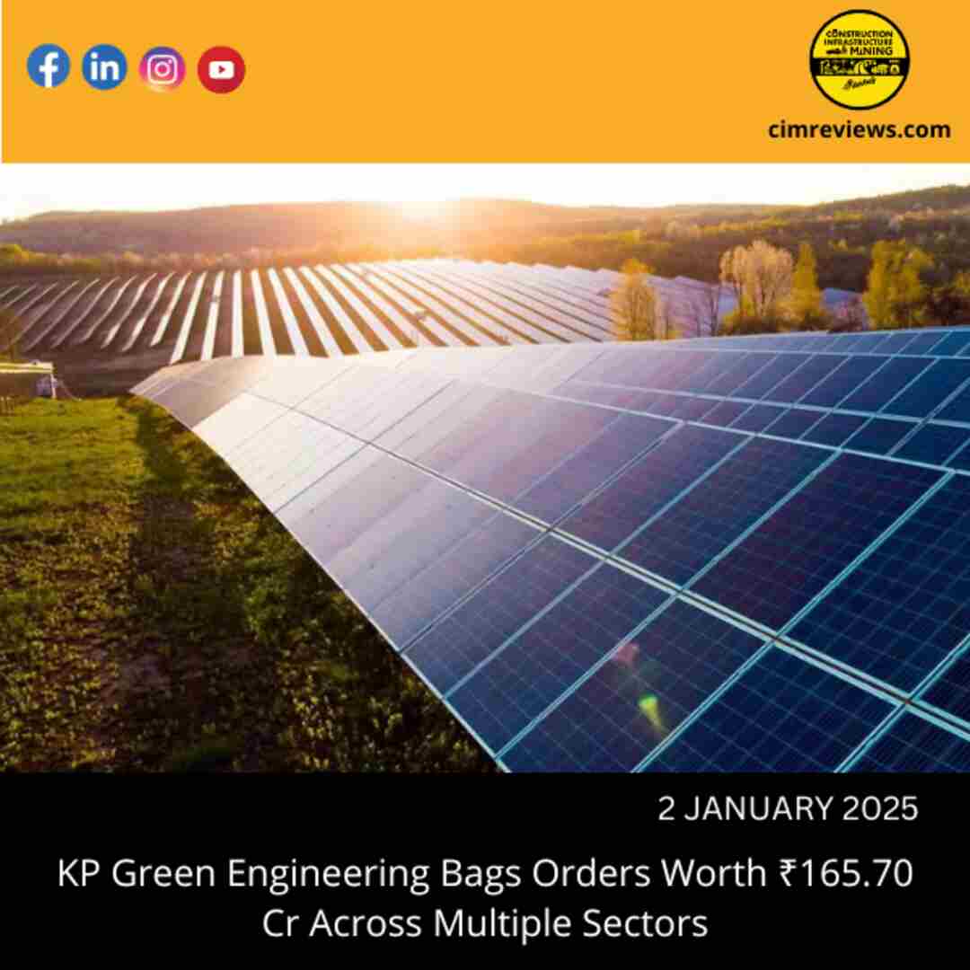 KP Green Engineering Bags Orders Worth ₹165.70 Cr Across Multiple Sectors