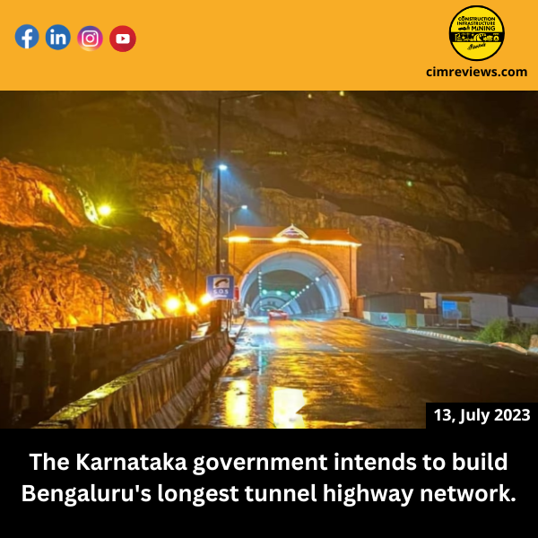 The Karnataka government intends to build Bengaluru’s longest tunnel highway network.