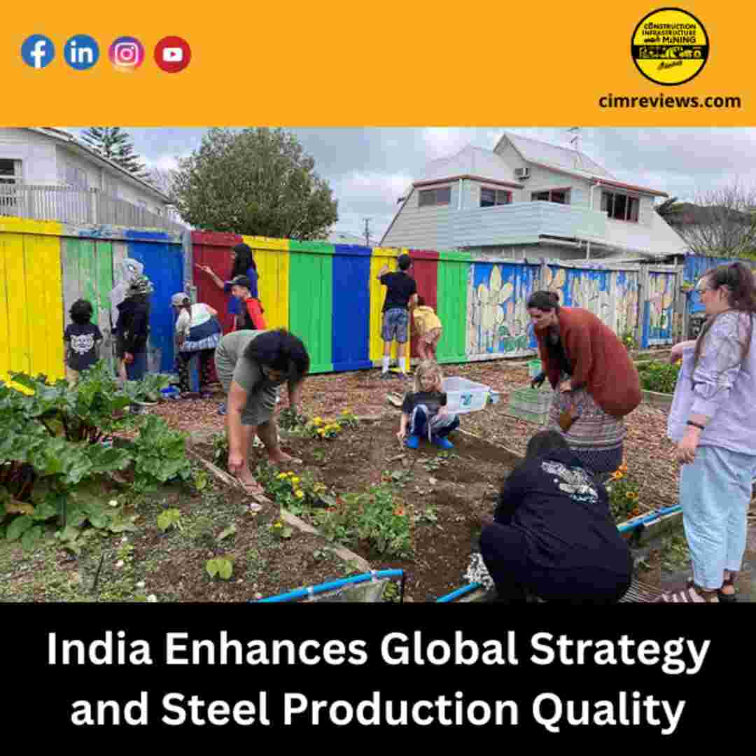 India Enhances Global Strategy and Steel Production Quality