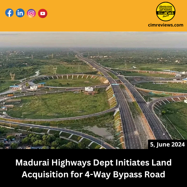 Madurai Highways Dept Initiates Land Acquisition for 4-Way Bypass Road