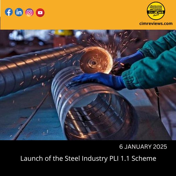 Launch of the Steel Industry PLI 1.1 Scheme