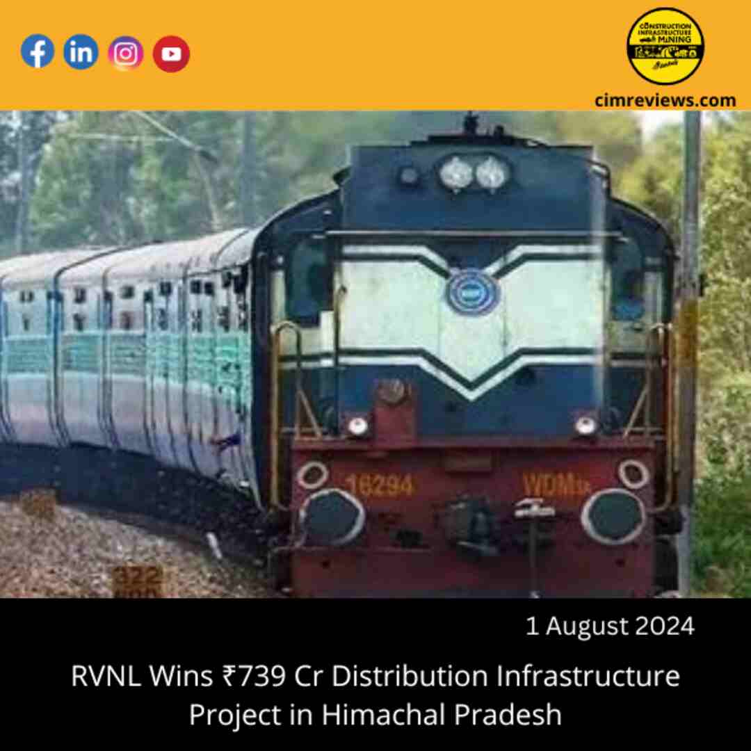 RVNL Wins ₹739 Cr Distribution Infrastructure Project in Himachal Pradesh