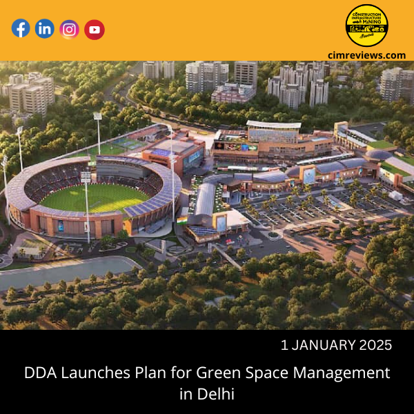 DDA Launches Plan for Green Space Management in Delhi