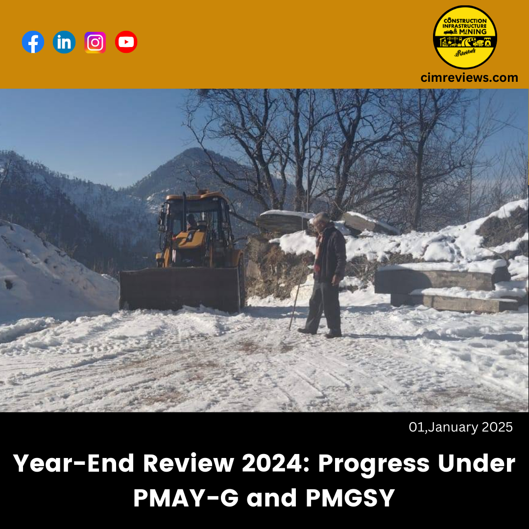 Year-End Review 2024: Progress Under PMAY-G and PMGSY