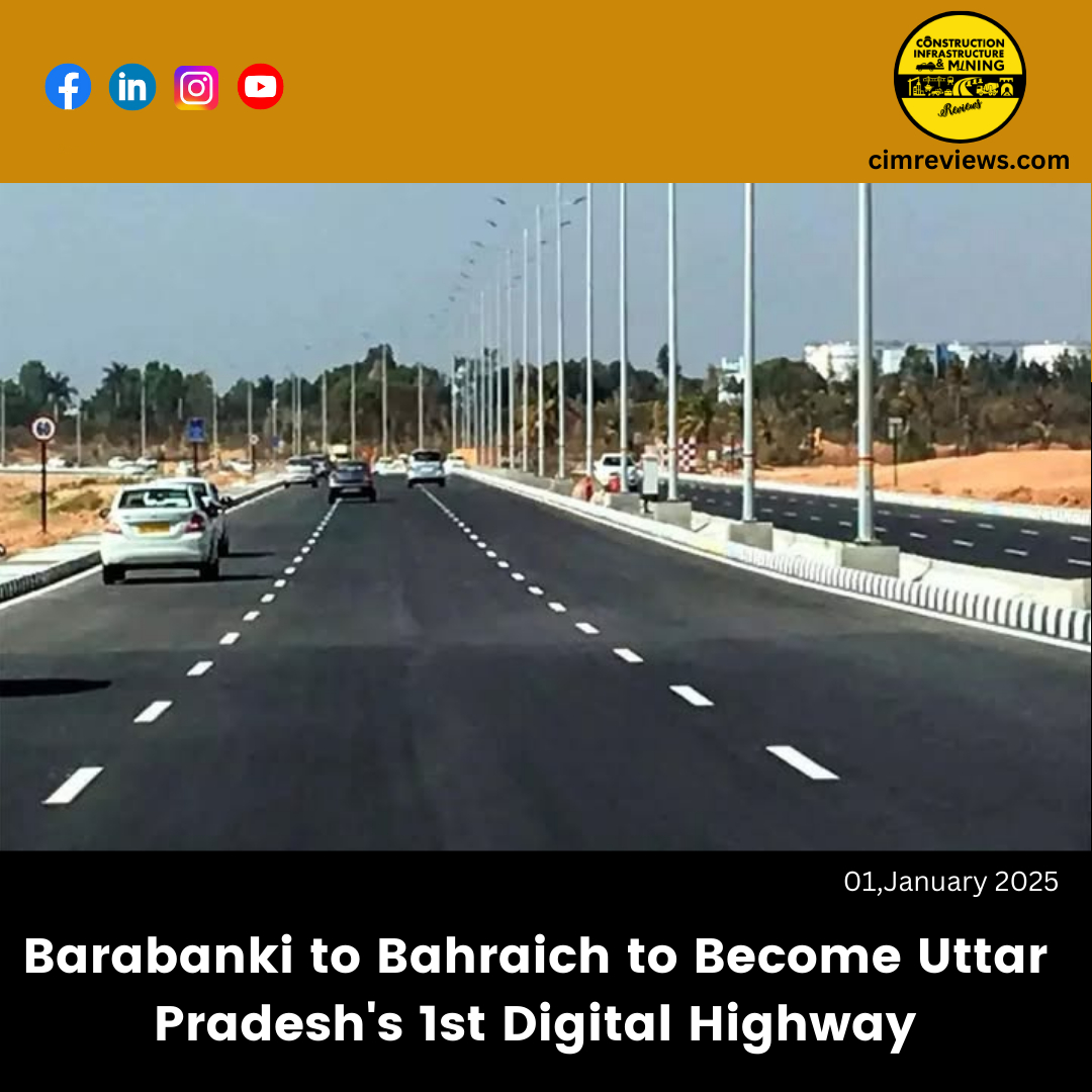 Barabanki to Bahraich to Become Uttar Pradesh’s 1st Digital Highway