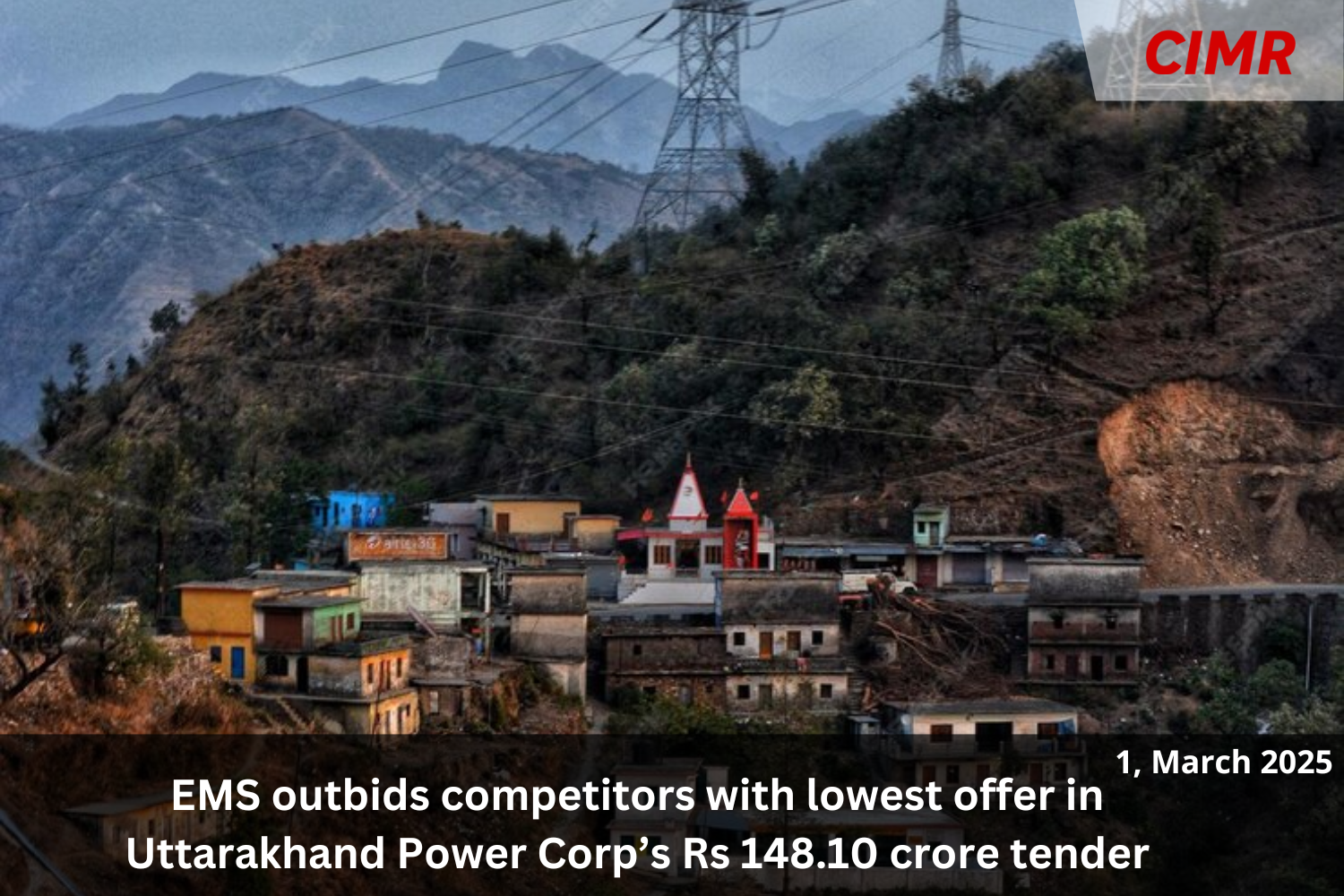 EMS outbids competitors with lowest offer in Uttarakhand Power Corp’s Rs 148.10 crore tender