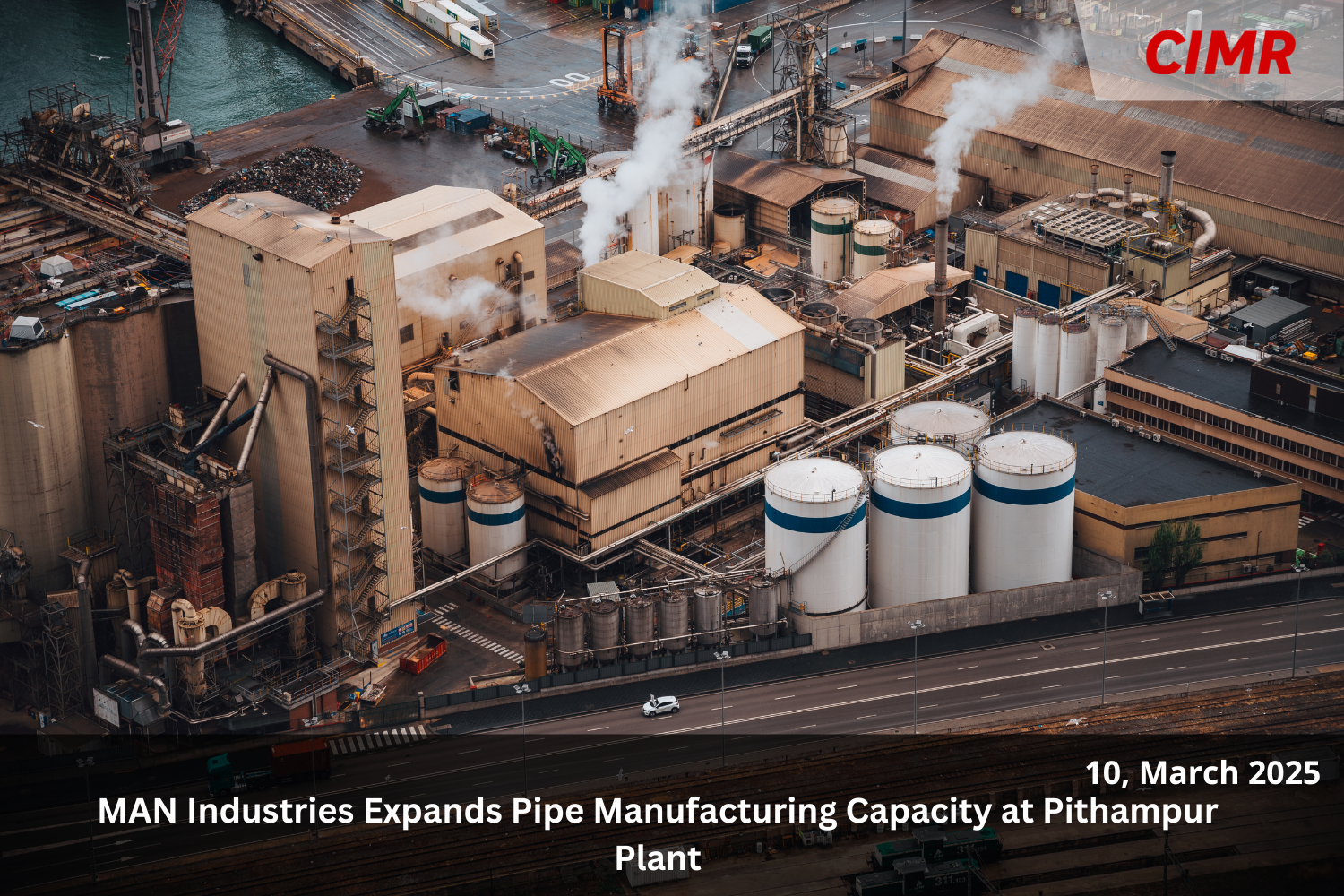 MAN Industries Expands Pipe Manufacturing Capacity at Pithampur Plant