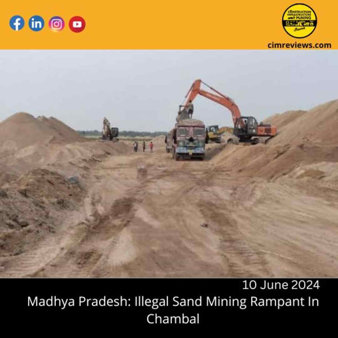 Madhya Pradesh: Illegal Sand Mining Rampant In Chambal