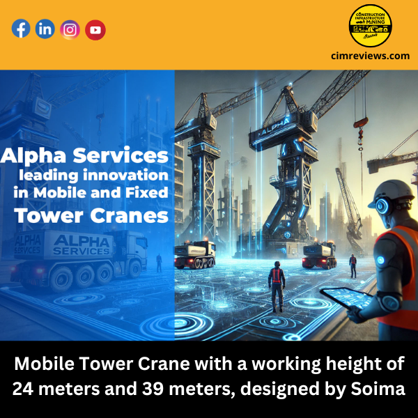 Alpha Services leading innovation in Mobile and Fixed Tower Cranes