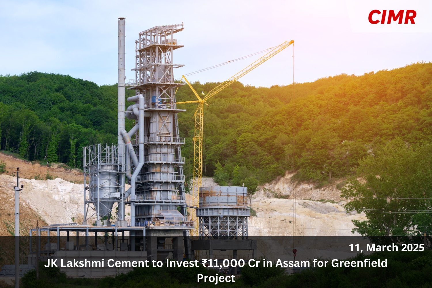 JK Lakshmi Cement to Invest ₹11,000 Cr in Assam for Greenfield Project