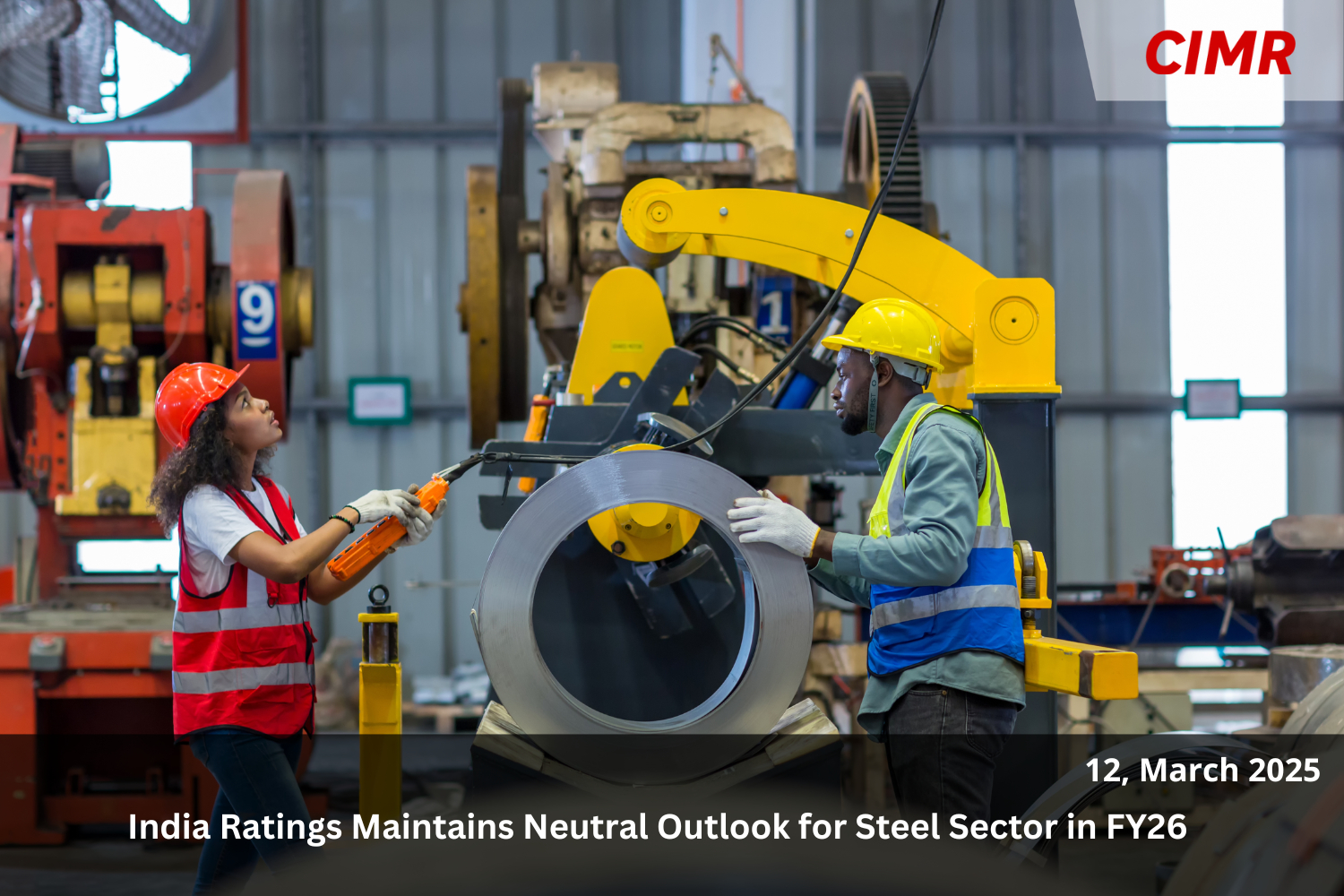 India Ratings Maintains Neutral Outlook for Steel Sector in FY26