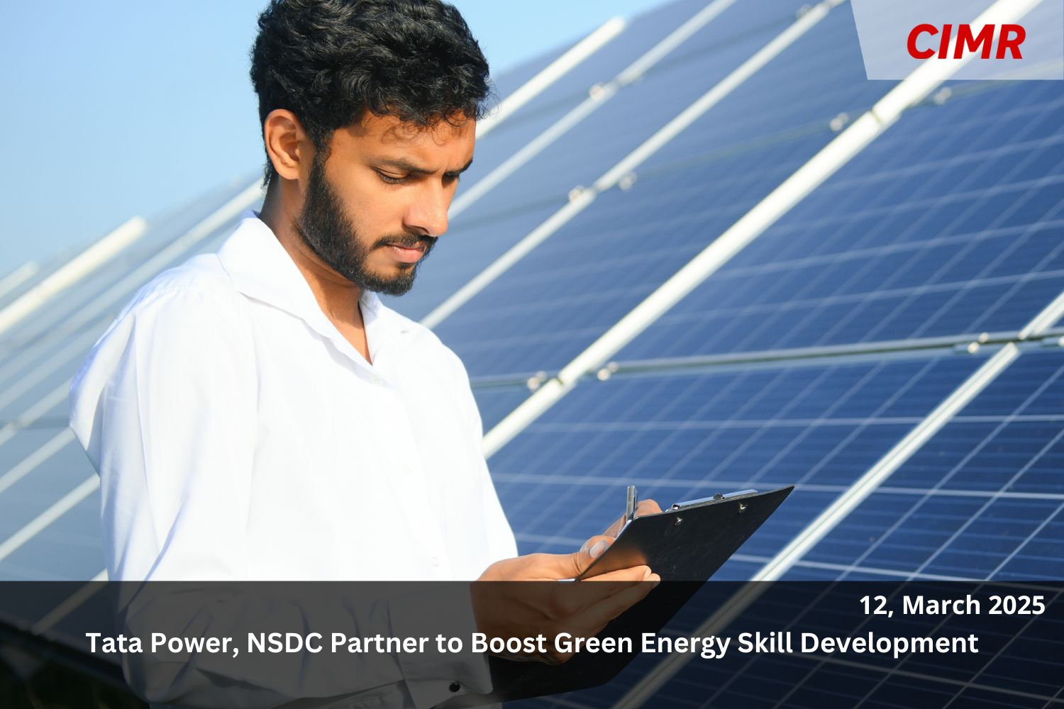 Tata Power, NSDC Partner to Boost Green Energy Skill Development