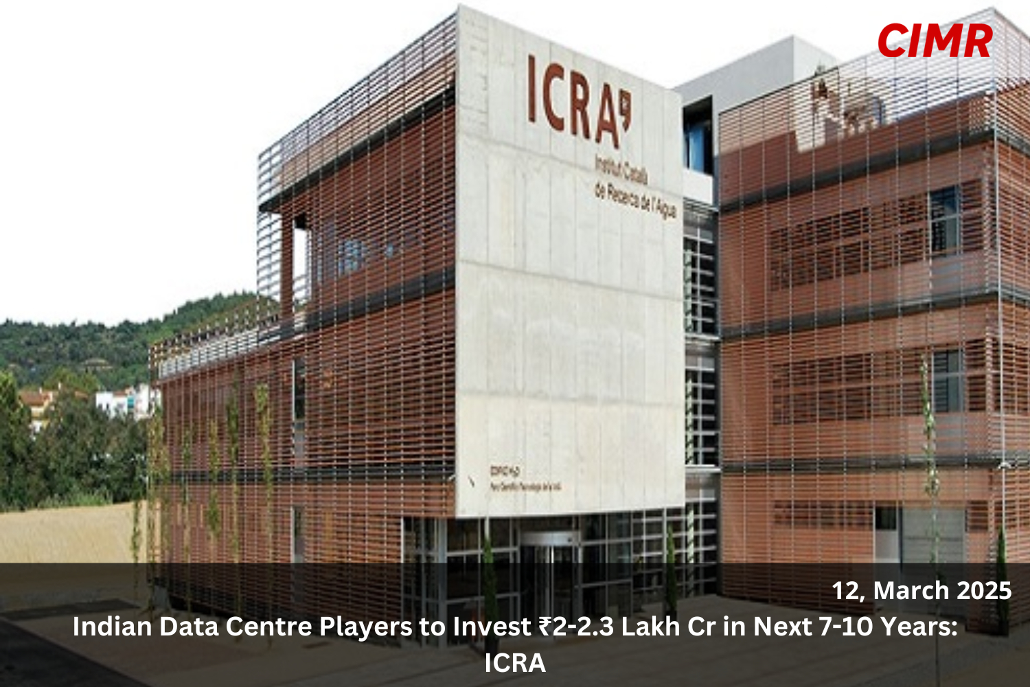 Indian Data Centre Players to Invest ₹2-2.3 Lakh Cr in Next 7-10 Years: ICRA