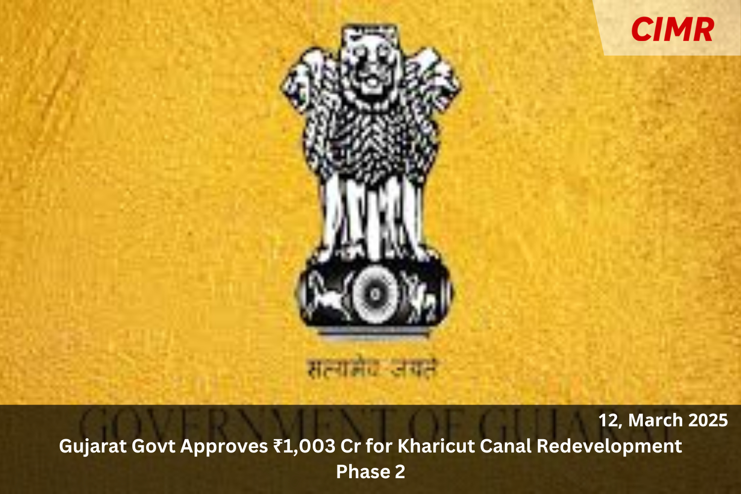 Gujarat Govt Approves ₹1,003 Cr for Kharicut Canal Redevelopment Phase 2