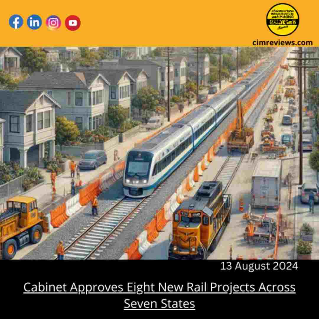 Cabinet Approves Eight New Rail Projects Across Seven States