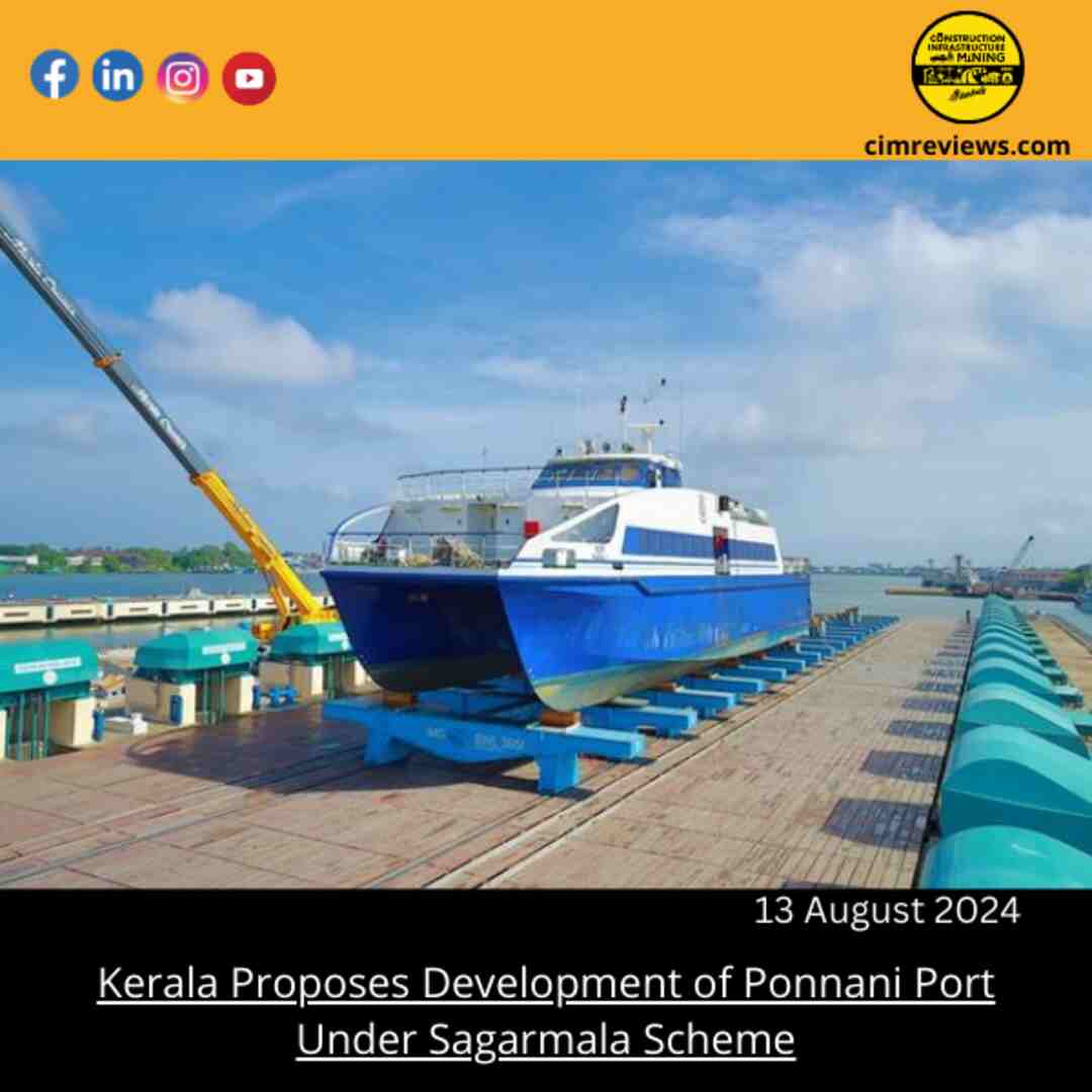 Kerala Proposes Development of Ponnani Port Under Sagarmala Scheme