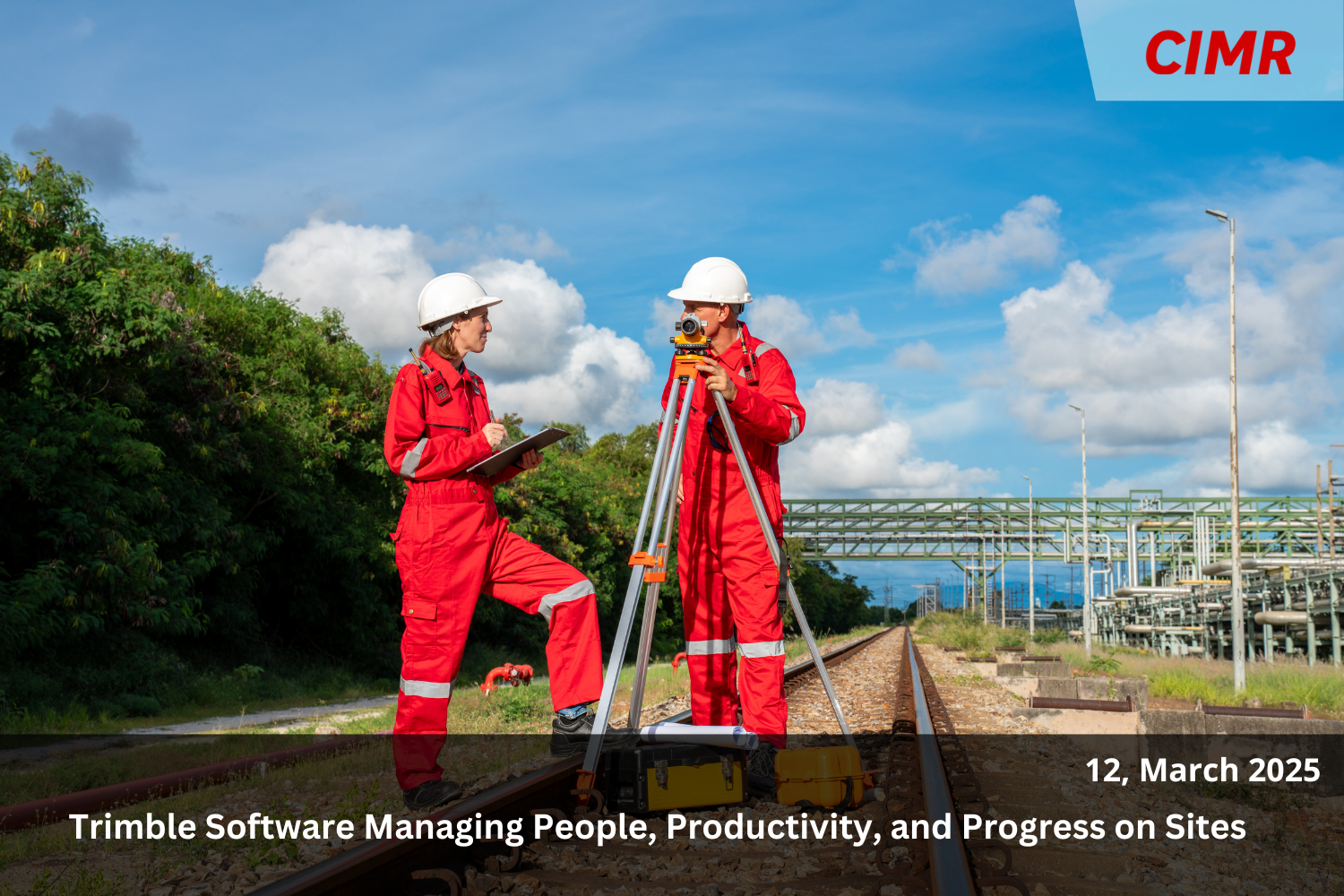 Trimble Software Managing People, Productivity, and Progress on Sites