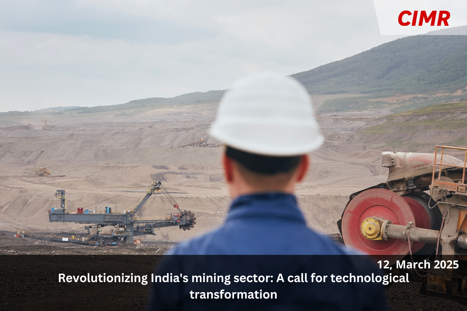 Revolutionizing India’s mining sector: A call for technological transformation