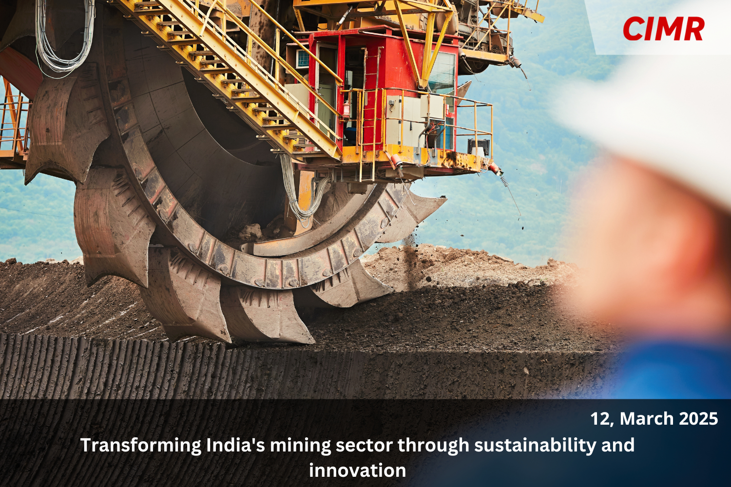 Transforming India’s mining sector through sustainability and innovation