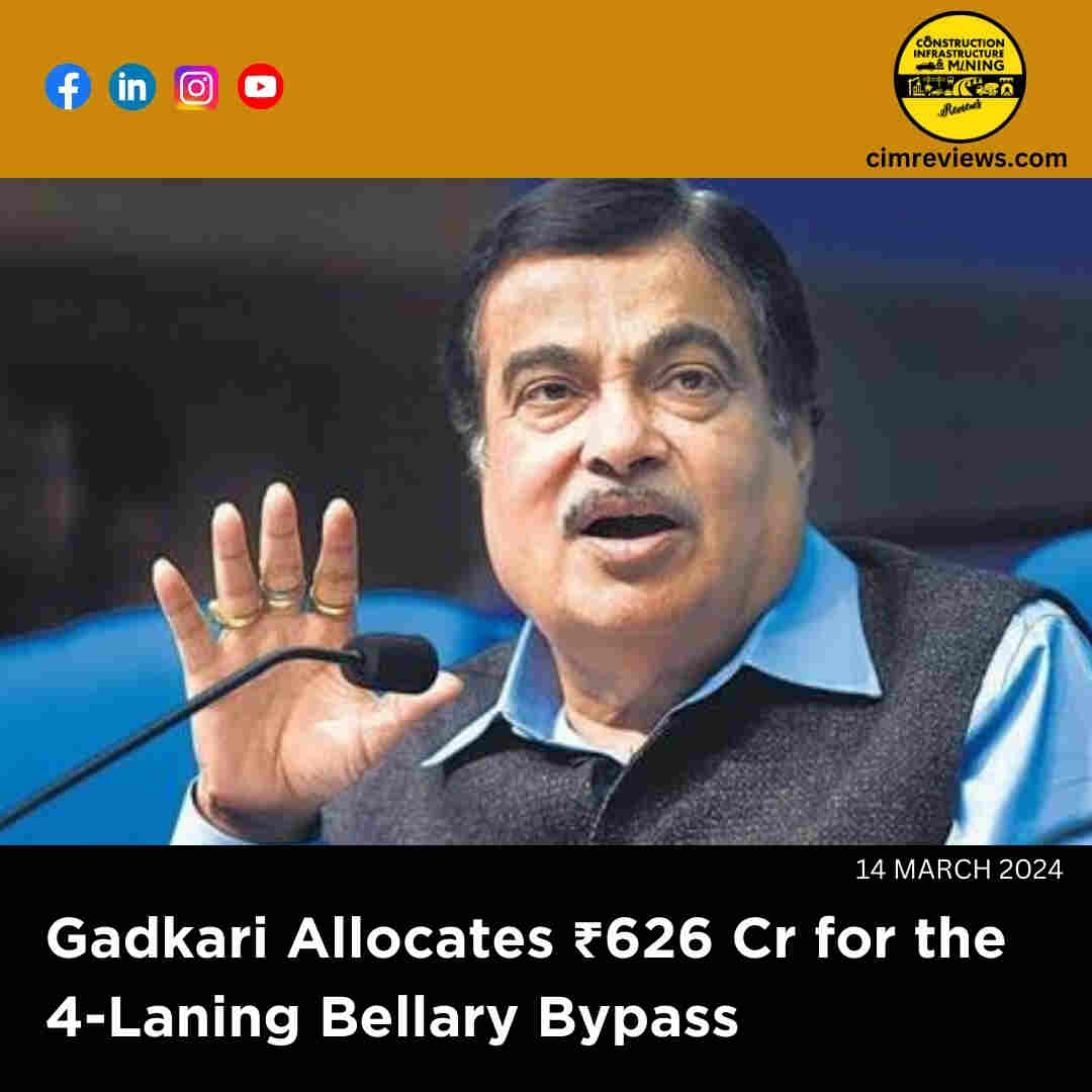 Gadkari Allocates ₹626 Cr for the 4-Laning Bellary Bypass