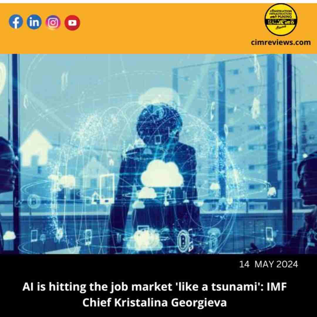 AI is hitting the job market ‘like a tsunami’: IMF Chief Kristalina Georgieva