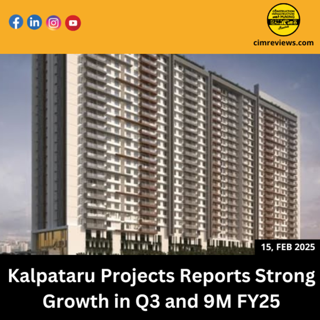 Kalpataru Projects Reports Strong Growth in Q3 and 9M FY25