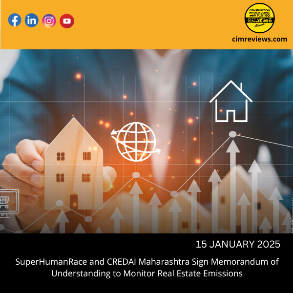 SuperHumanRace and CREDAI Maharashtra Sign Memorandum of Understanding to Monitor Real Estate Emissions