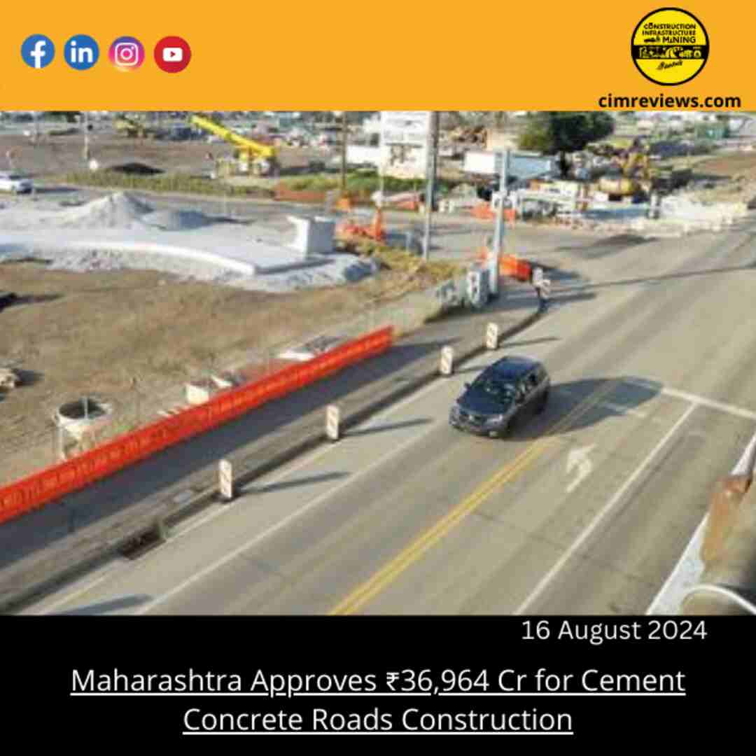 Maharashtra Approves ₹36,964 Cr for Cement Concrete Roads Construction